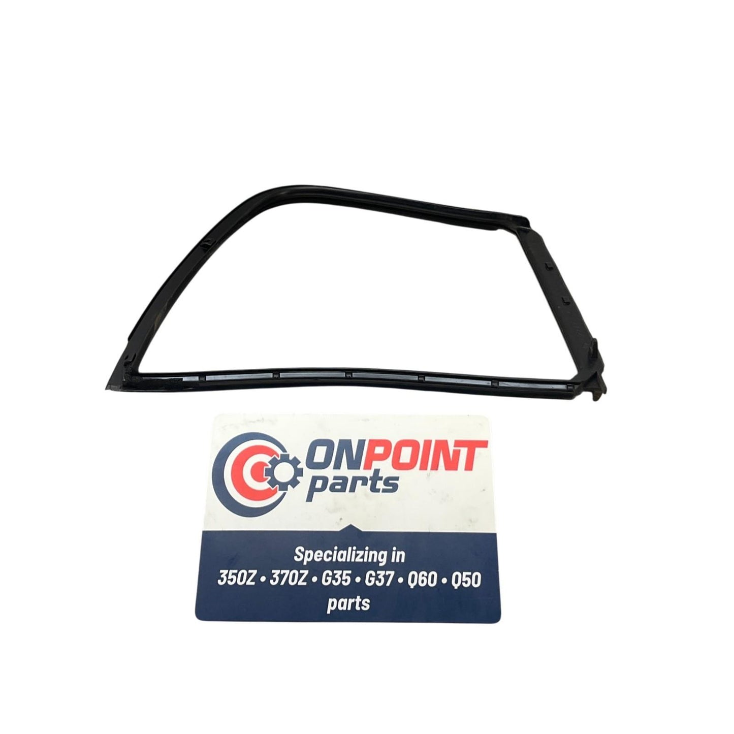 07-10 Infiniti G35 G37 Sedan RH RR Quarter Glass Weatherstrip 82272JK000 OEM Byh - On Point Parts Inc