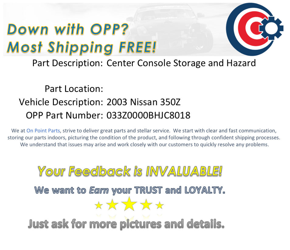 2003 Nissan 350Z Center Console Storage and Hazard Switch OEM 12BHJC8 - On Point Parts Inc