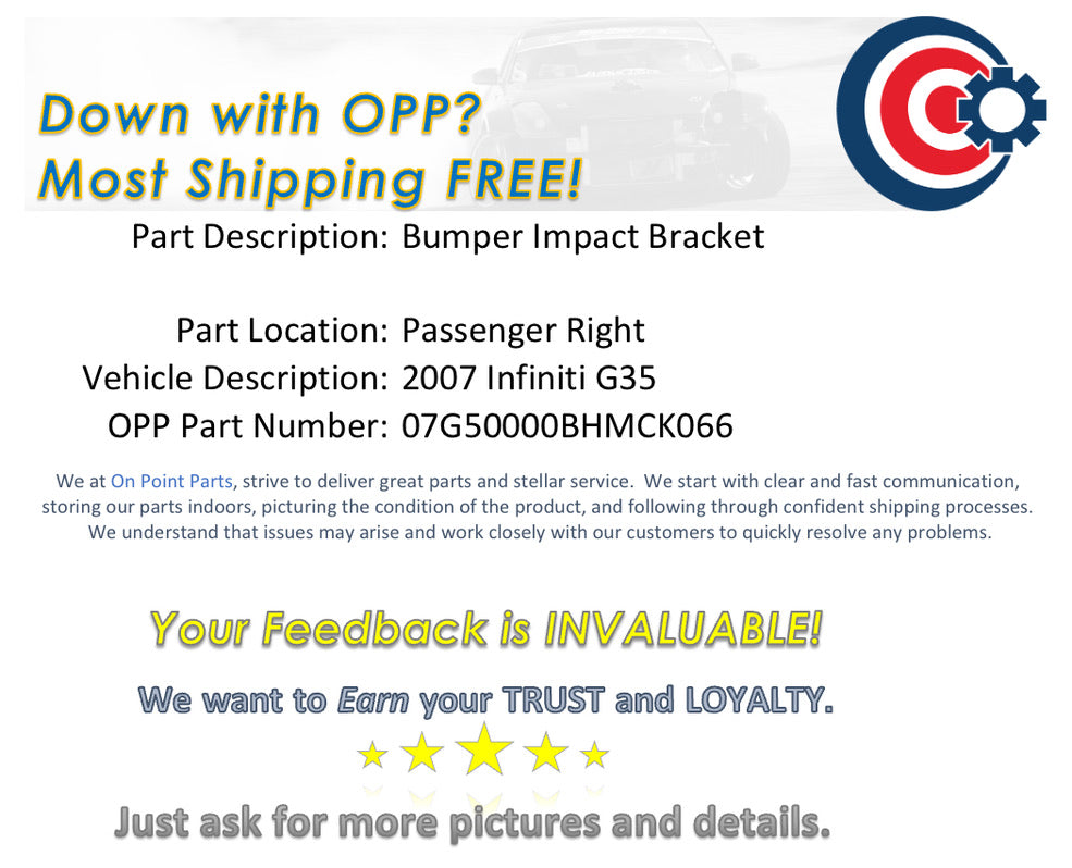 2007 Infiniti G35 Passenger Right Front Bumper Impact Bracket OEM 14BHMCK - On Point Parts Inc