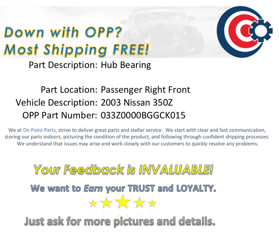 2003 Nissan 350Z Passenger Right Front Wheel Hub Bearing OEM 0BGGCK - On Point Parts Inc