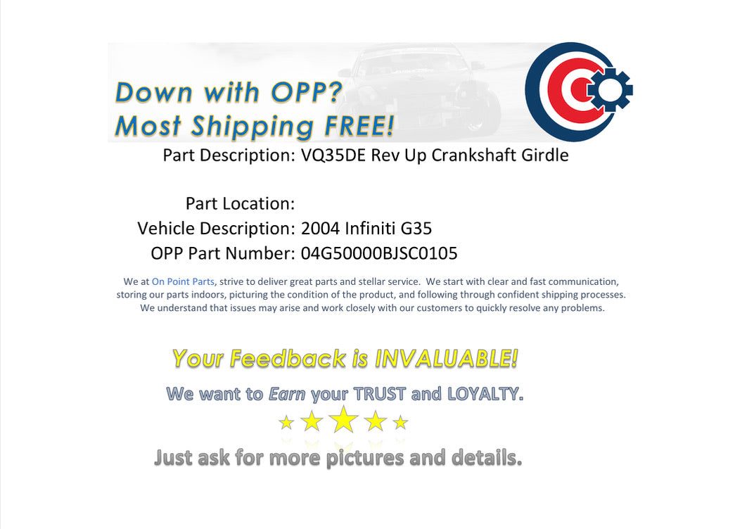 2004 Infiniti G35 VQ35DE RevUp Engine Crankshaft Girdle OEM 14BJSC0 - On Point Parts Inc