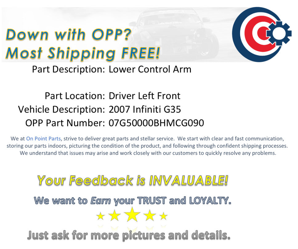 2007 Infiniti G35 Driver Left Front Lower Control Arm 14BHMCG - On Point Parts Inc