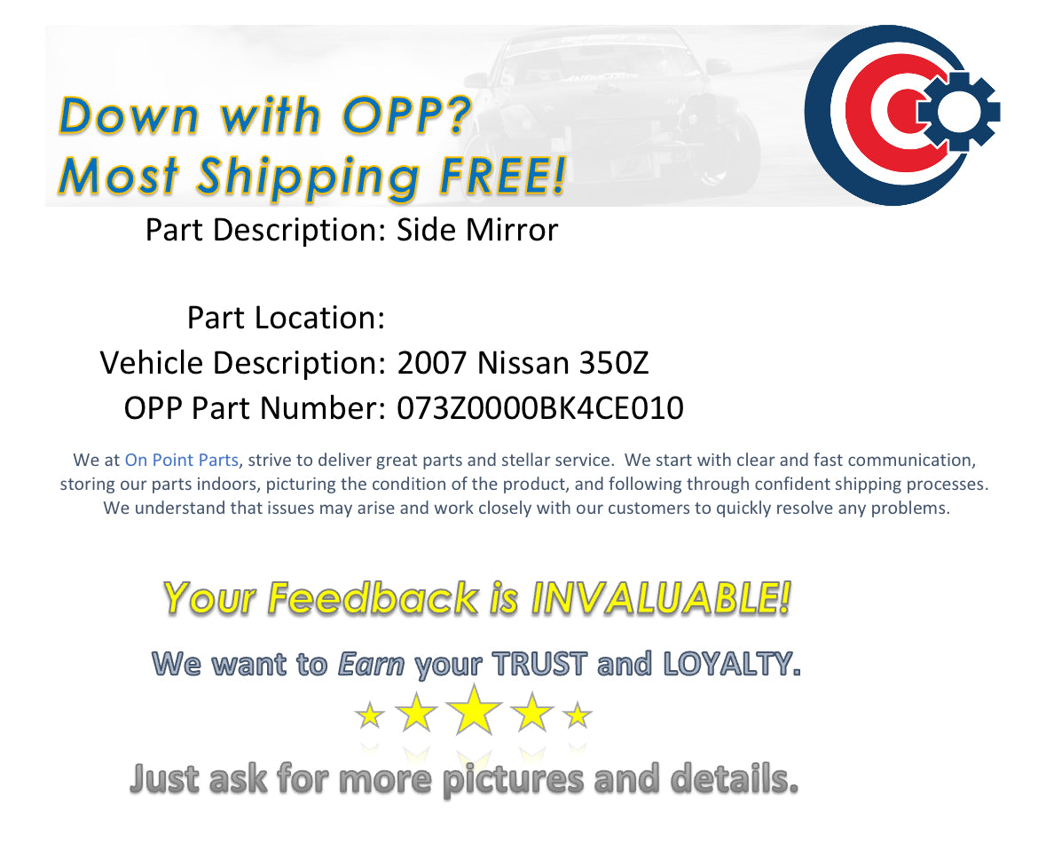 2007 Nissan 350Z Passenger Right Powered Side View Mirror OEM 13BK4CE - On Point Parts Inc