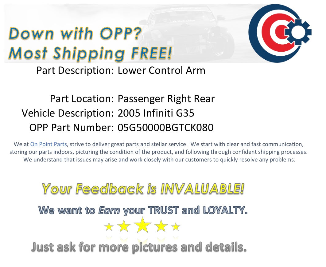 2005 Infiniti G35 Passenger Right Rear Lower Control Arm OEM 13BGTCK - On Point Parts Inc