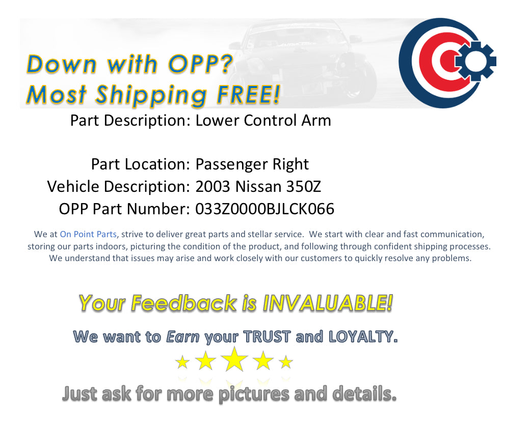 2003 Nissan 350Z Passenger Right Lower Control Arm OEM 0BJLCK - On Point Parts Inc
