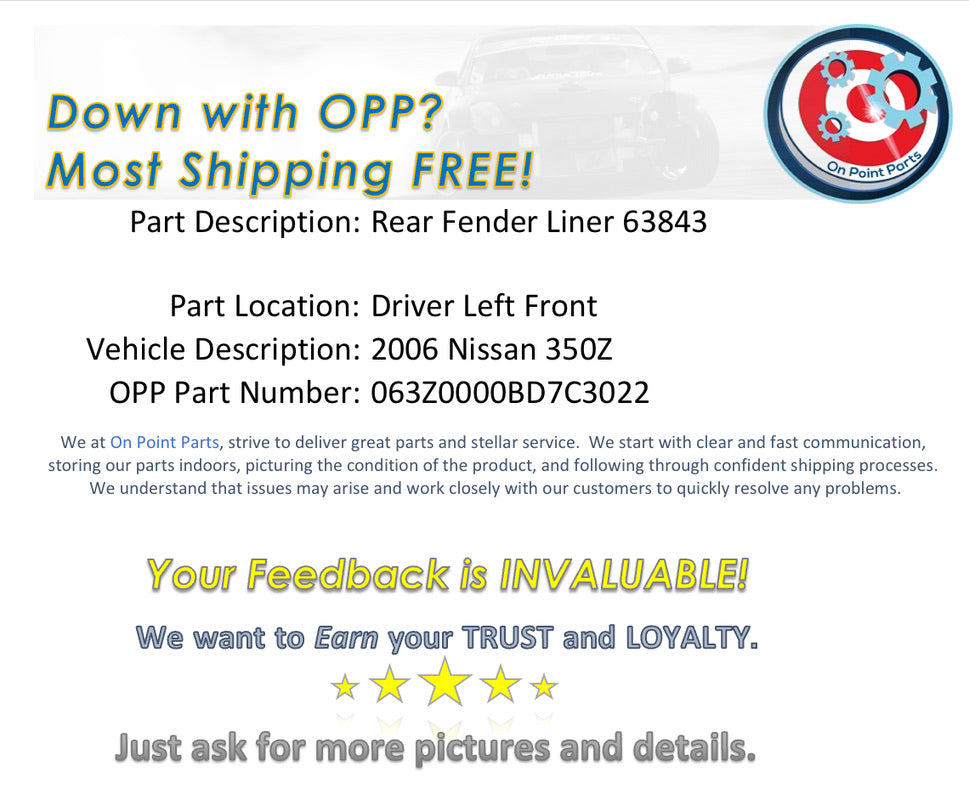 2006 Nissan 350Z Driver Left Front Rear Inner Fender Liner 63843 OEM 12BD7C3 - On Point Parts Inc