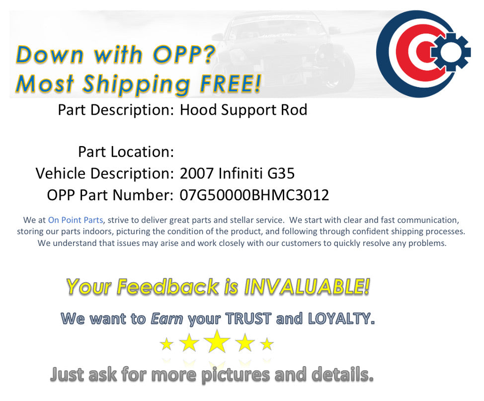 2007 Infiniti G35 Hood Support Rod OEM 14BHMC3 - On Point Parts Inc