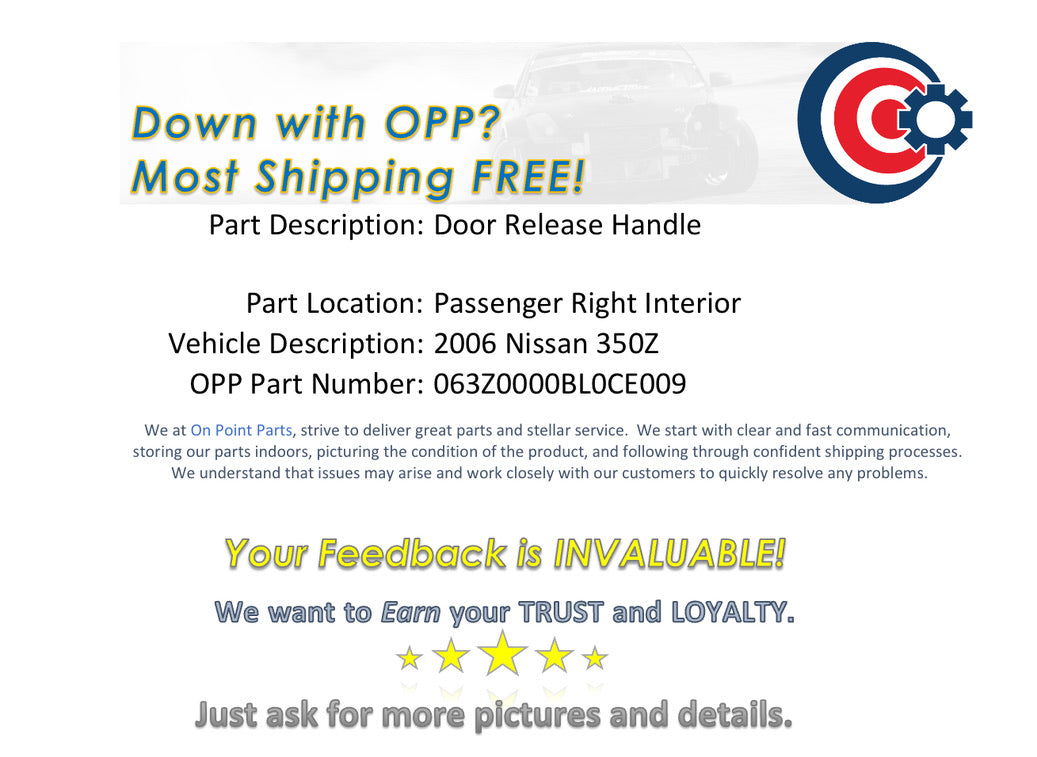2006 Nissan 350Z Passenger Right Interior Door Release Handle OEM 12BL0CE - On Point Parts Inc