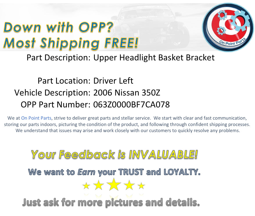 2006 Nissan 350Z Driver Left Upper Headlight Basket Mount Bracket OEM 13BF7CA - On Point Parts Inc