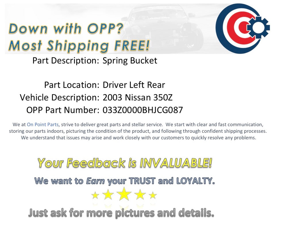 2003 Nissan 350Z Driver Left Rear Coil Spring Bucket OEM 12BHJCG - On Point Parts Inc