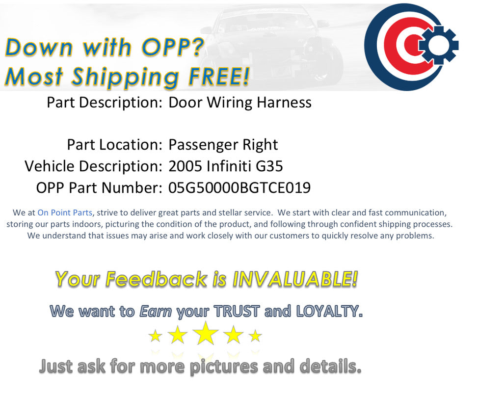 2005 Infiniti G35 Passenger Right Door Wiring Harness OEM 13BGTCE - On Point Parts Inc