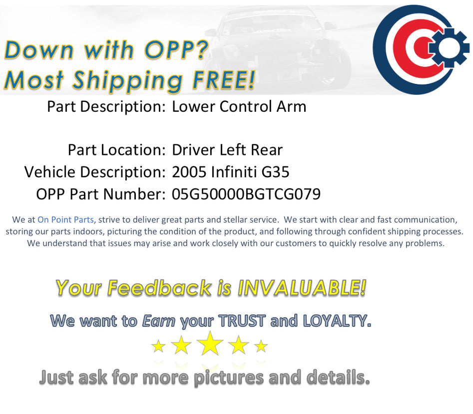 2005 Infiniti G35 Driver Left Rear Lower Control Arm OEM 13BGTCG - On Point Parts Inc