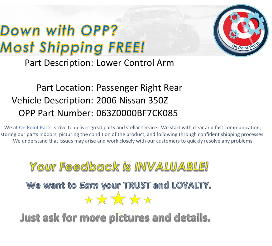 2006 Nissan 350Z Passenger Right Rear Lower Control Arm OEM 0BF7CK - On Point Parts Inc