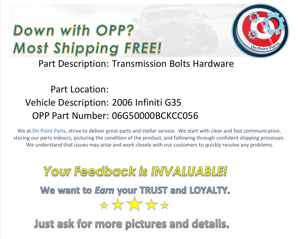 2006 Infiniti G35 Transmission Bolts Hardware OEM 0BCKCC - On Point Parts Inc