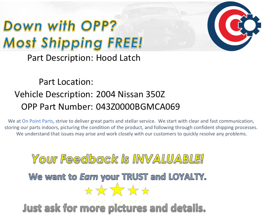 2004 Nissan 350Z Hood Latch OEM 11BGMCA - On Point Parts Inc