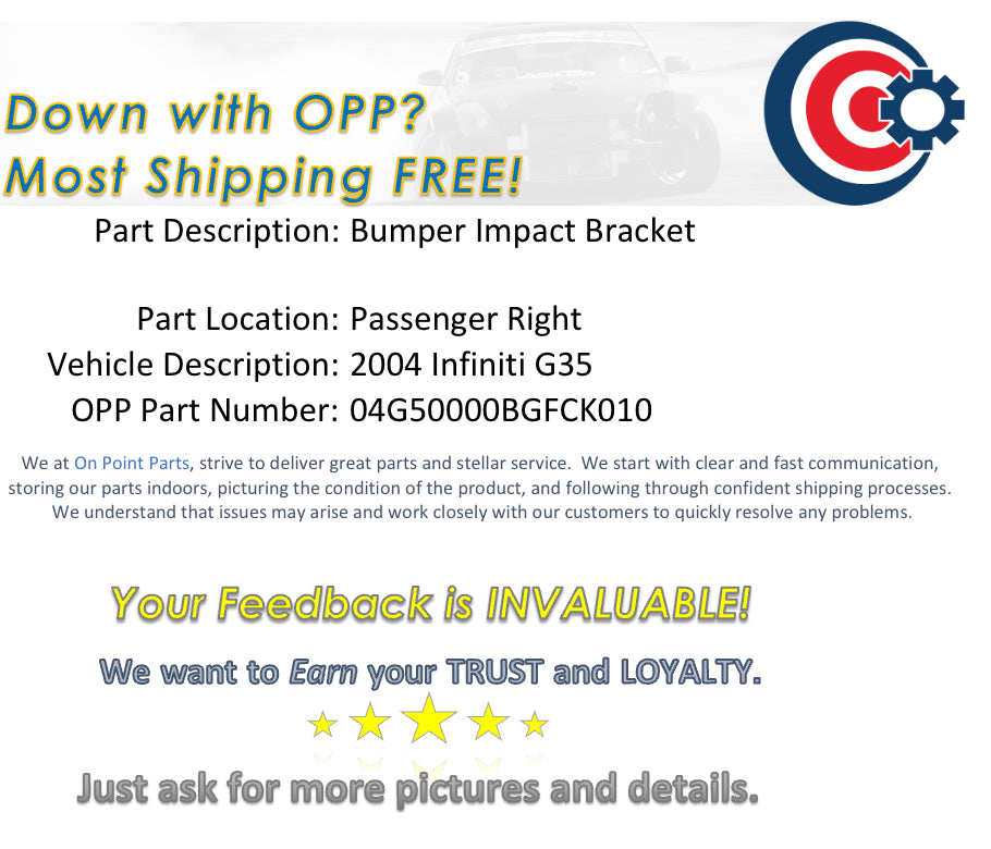 2004 Infiniti G35 Passenger Right Front Bumper Impact Bracket OEM 13BGFCK - On Point Parts Inc