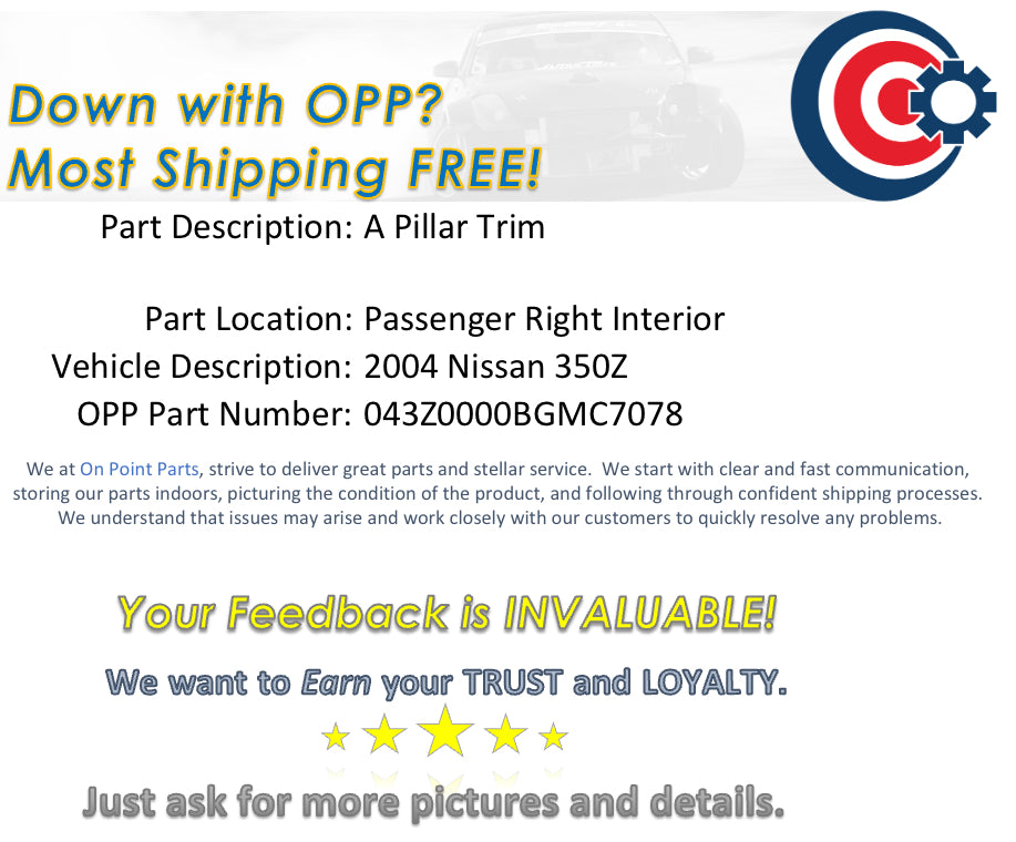 2004 Nissan 350Z Passenger Right Interior A Pillar Trim OEM 11BGMC7 - On Point Parts Inc