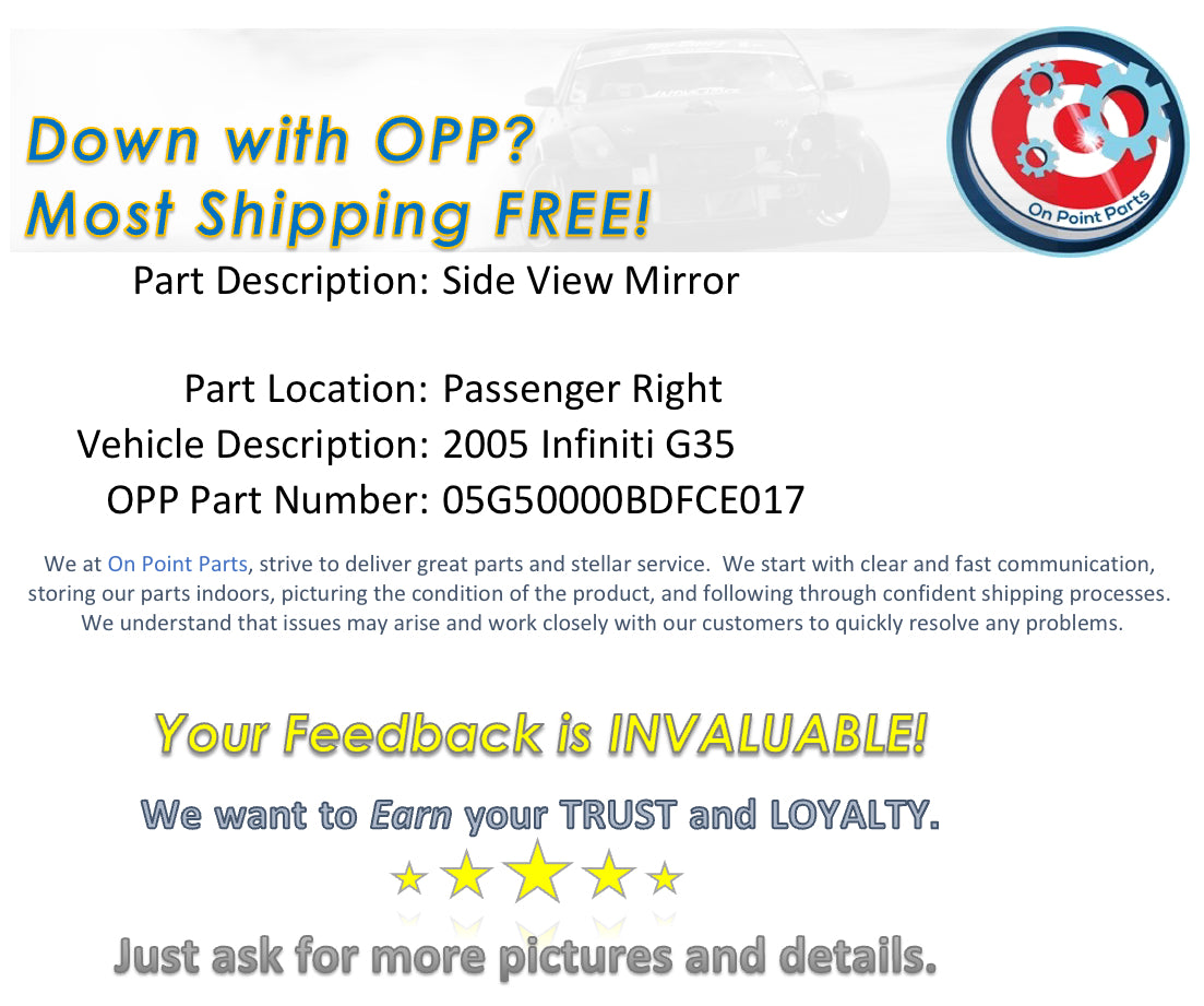 2005 Infiniti G35 Passenger Right Power Side View Mirror OEM 14BDFCE - On Point Parts Inc