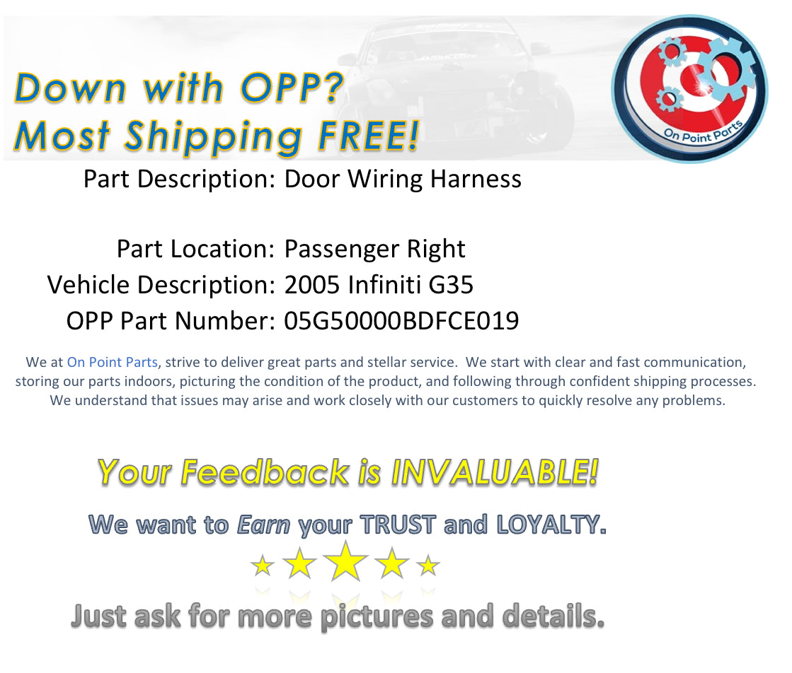 2005 Infiniti G35 Passenger Right Door Wiring Harness OEM 14BDFCE - On Point Parts Inc