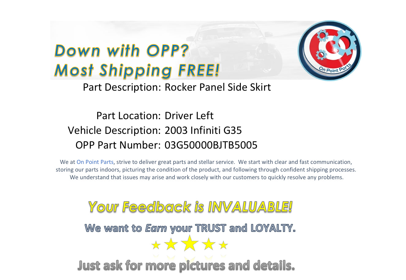 2003 Infiniti G35 Driver Left Rocker Panel Side Skirt OEM 0BJTB5 - On Point Parts Inc