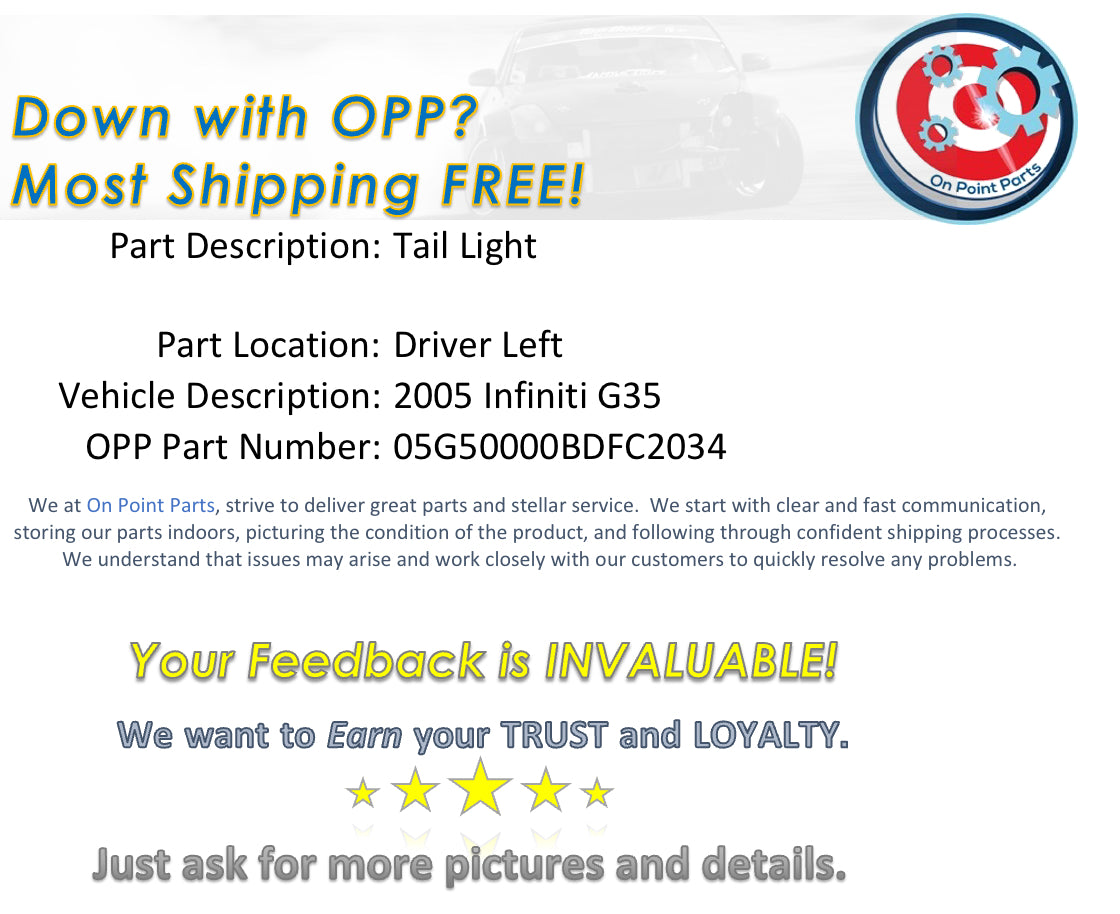 2005 Infiniti G35 Driver Left Tail Light OEM 14BDFC2 - On Point Parts Inc