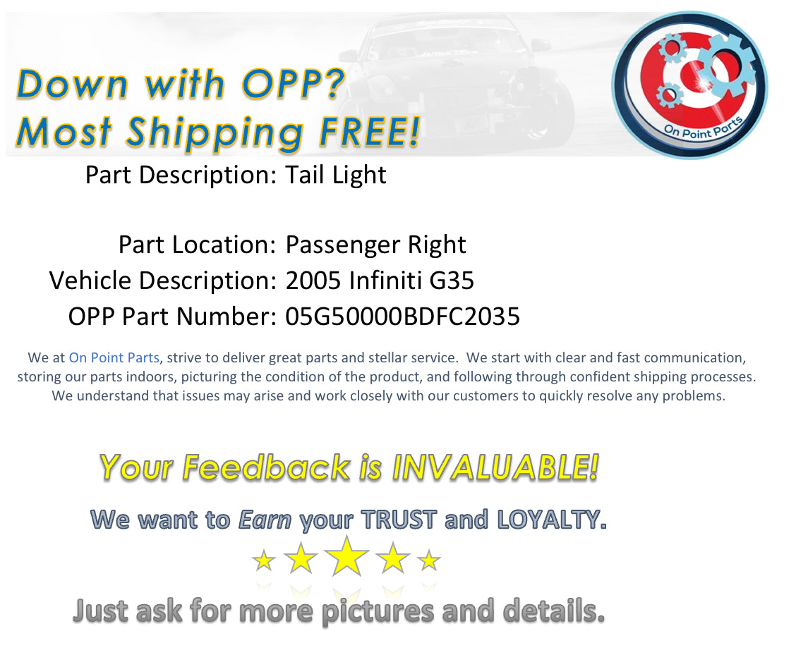 2005 Infiniti G35 Passenger Right Tail Light OEM 14BDFC2 - On Point Parts Inc