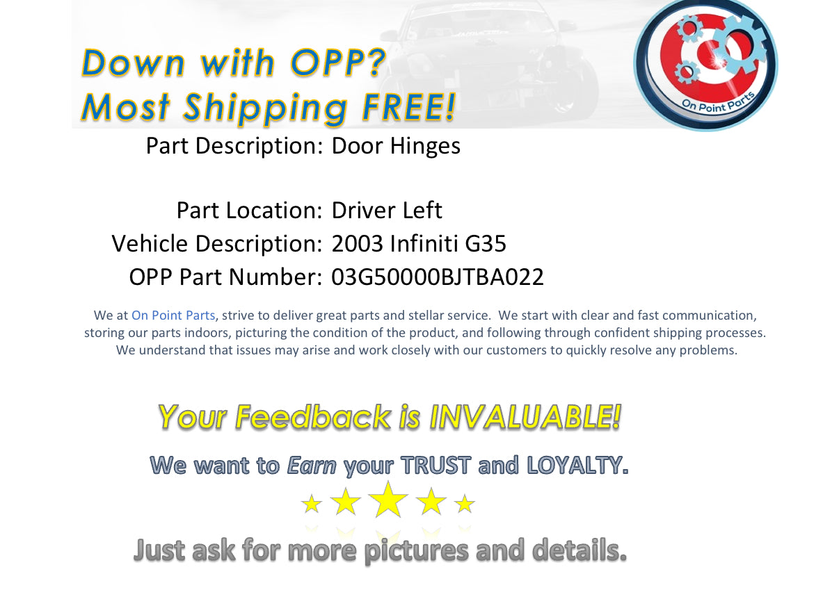 2003 Infiniti G35 Driver Left Door Hinges OEM 0BJTBA - On Point Parts Inc