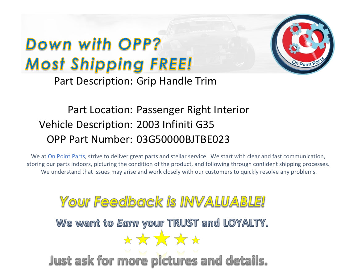 2003 Infiniti G35 Passenger Right Door Panel Pull Handle Trim OEM 0BJTBE - On Point Parts Inc