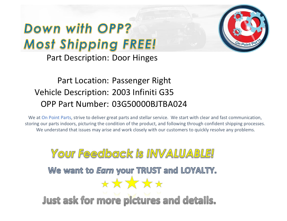 2003 Infiniti G35 Passenger Right Door Hinges OEM 0BJTBE - On Point Parts Inc