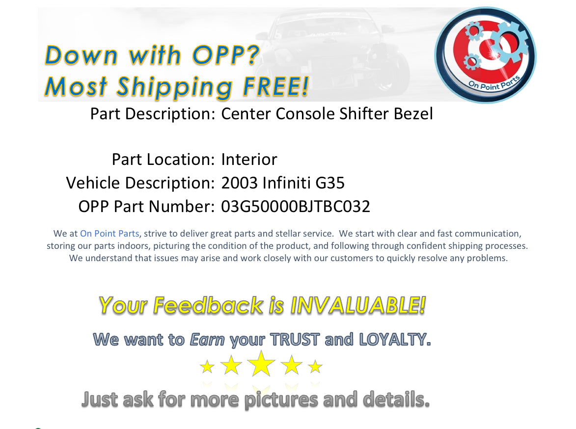 2003 Infiniti G35 Automatic Shifter Bezel Trim with Cupholder Ashtray OEM 0BJTBC - On Point Parts Inc