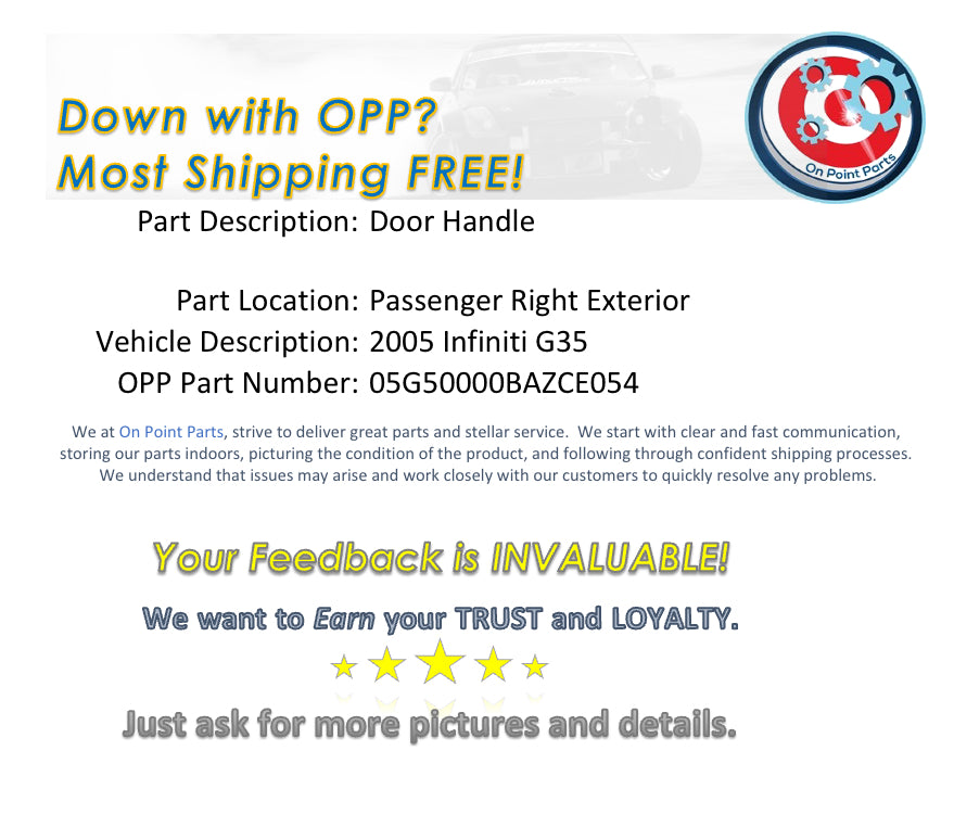 2005 Infiniti G35 Passenger Right Exterior Door Handle OEM 0BAZCE - On Point Parts Inc
