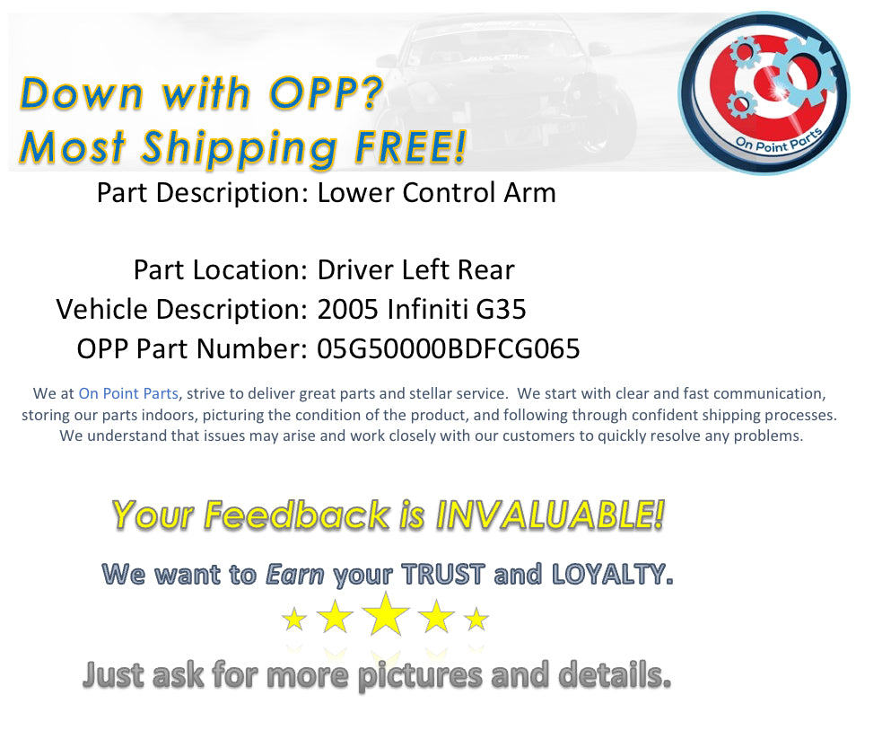 2005 Infiniti G35 Driver Left Rear Lower Control Arm OEM 14BDFCG - On Point Parts Inc