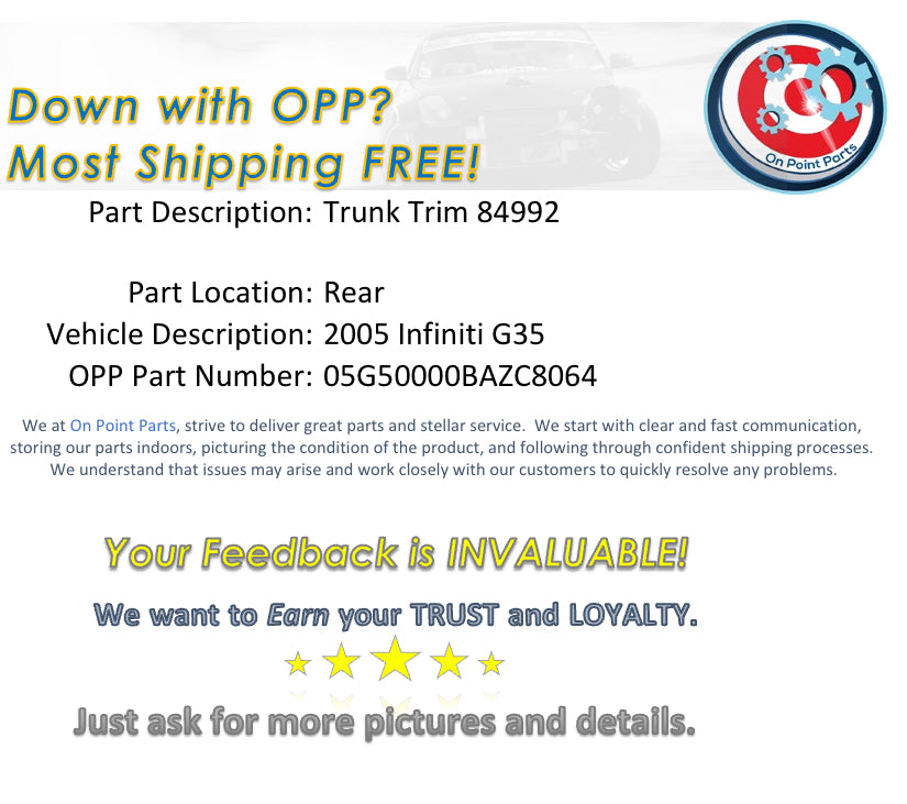 2005 Infiniti G35 Trunk Latch Trim 84992 OEM 0BAZC8 - On Point Parts Inc