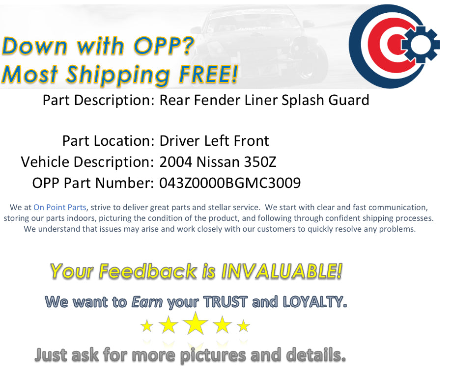 2004 Nissan 350Z Driver Left Front Rear Fender Liner Splash Guard OEM 0BGMC3 - On Point Parts Inc