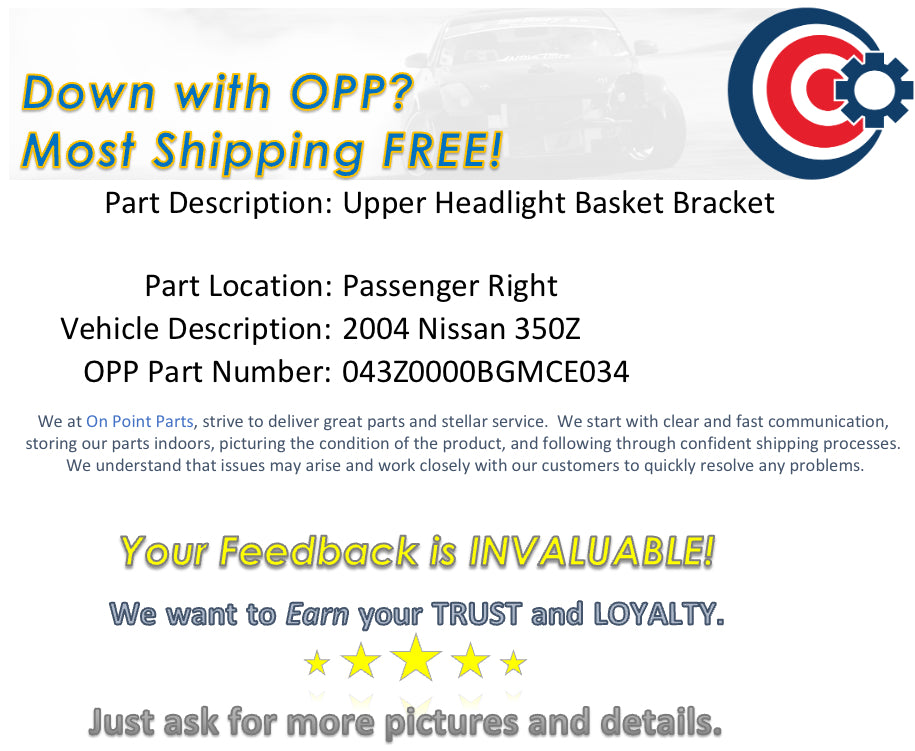 2004 Nissan 350Z Passenger Right Upper Headlight Basket Bracket OEM 11BGMCE - On Point Parts Inc