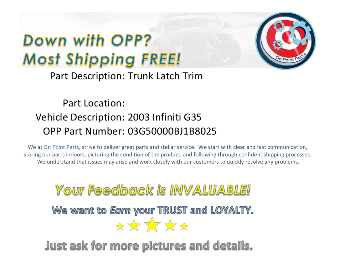 2003 Infiniti G35 Trunk Latch Panel Trim OEM 14BJ1B8 - On Point Parts Inc