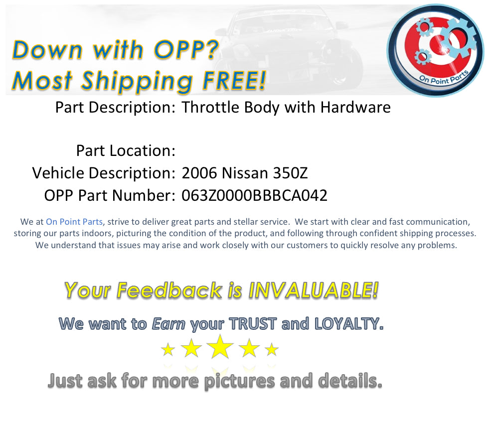 2006 Nissan 350Z Throttle Body with Hardware OEM 0BBBCA - On Point Parts Inc