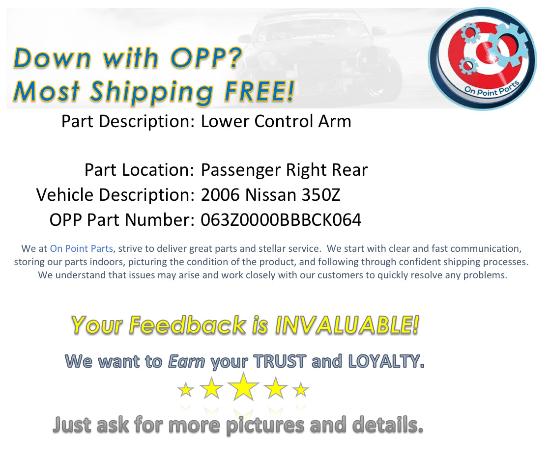 2006 Nissan 350Z Passenger Right Rear Lower Control Arm OEM 0BBBCK - On Point Parts Inc