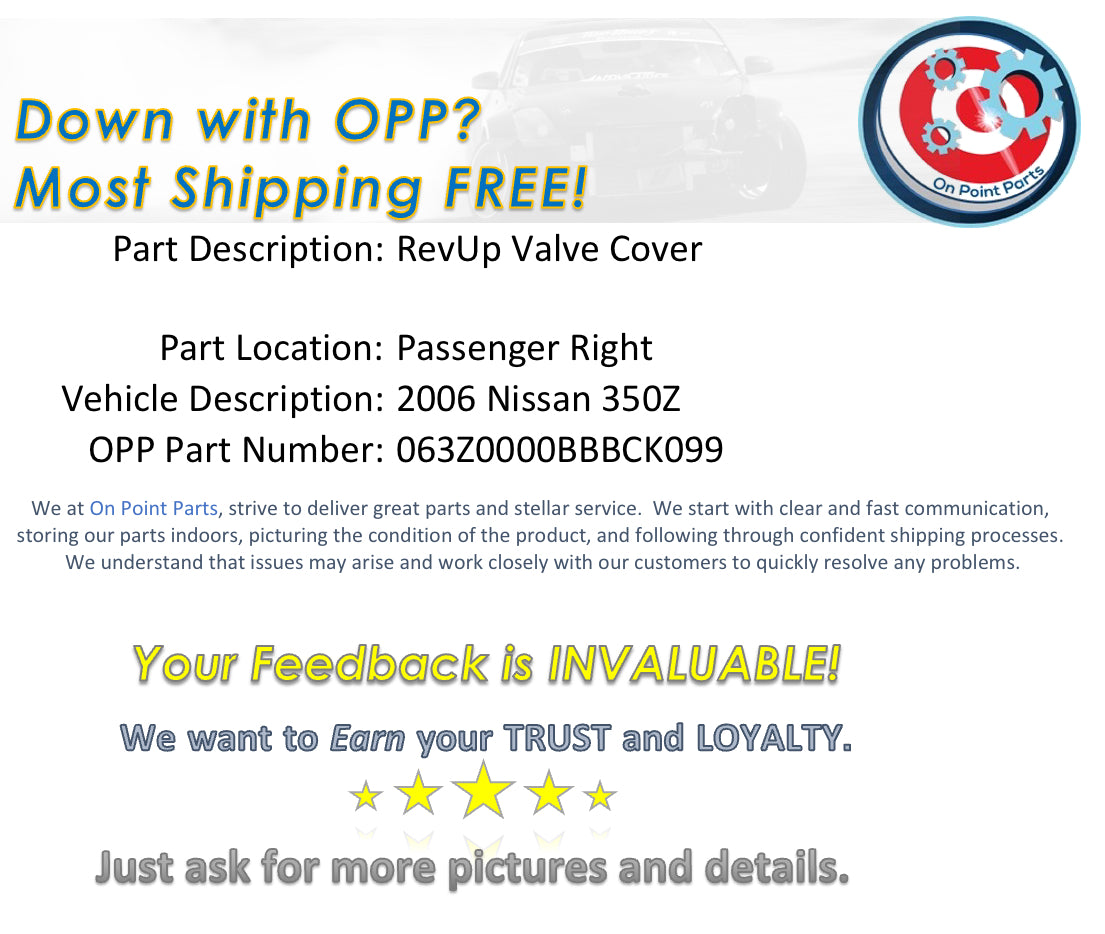 2006 Nissan 350Z Passenger Right RevUp Cylinder Head Valve Cover OEM 0BBBCK - On Point Parts Inc
