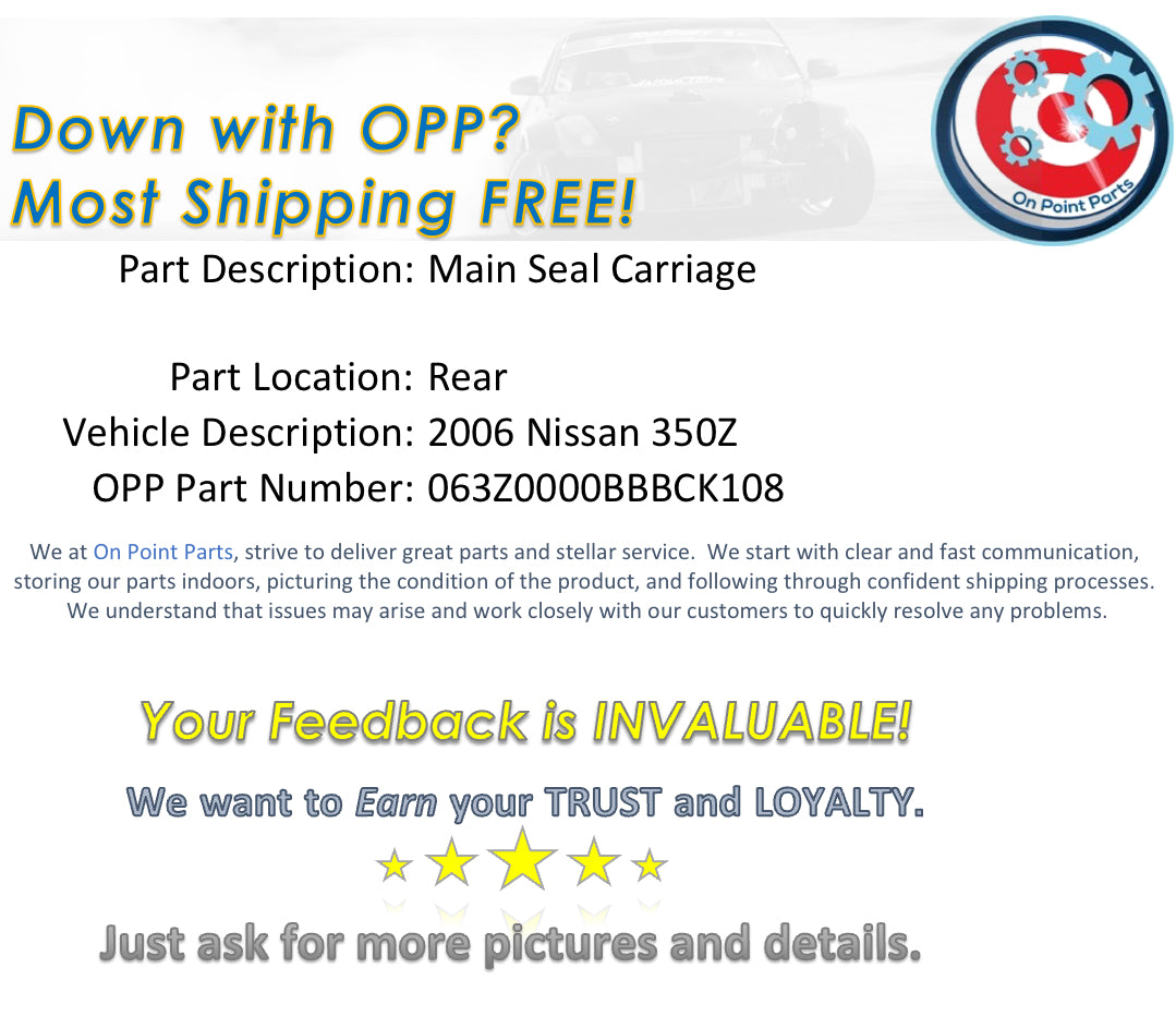 2006 Nissan 350Z Rear Main Seal Carriage OEM 0BBBCK - On Point Parts Inc