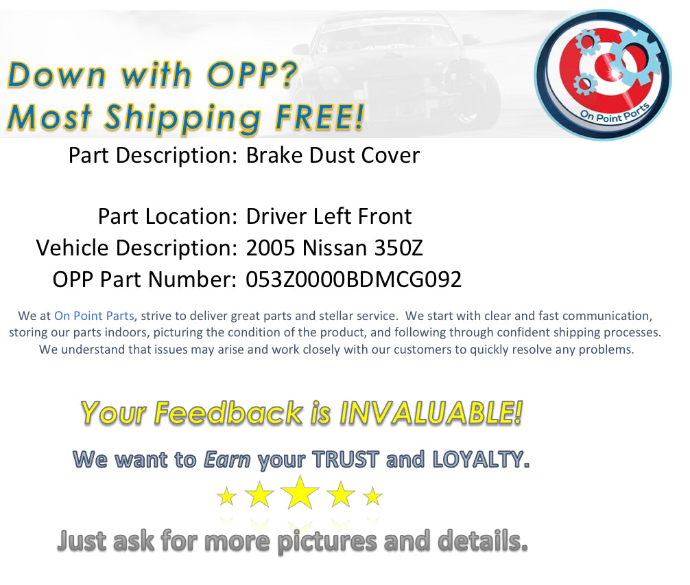 2005 Nissan 350Z Driver Left Front Brake Dust Cover OEM 12BDMCG - On Point Parts Inc