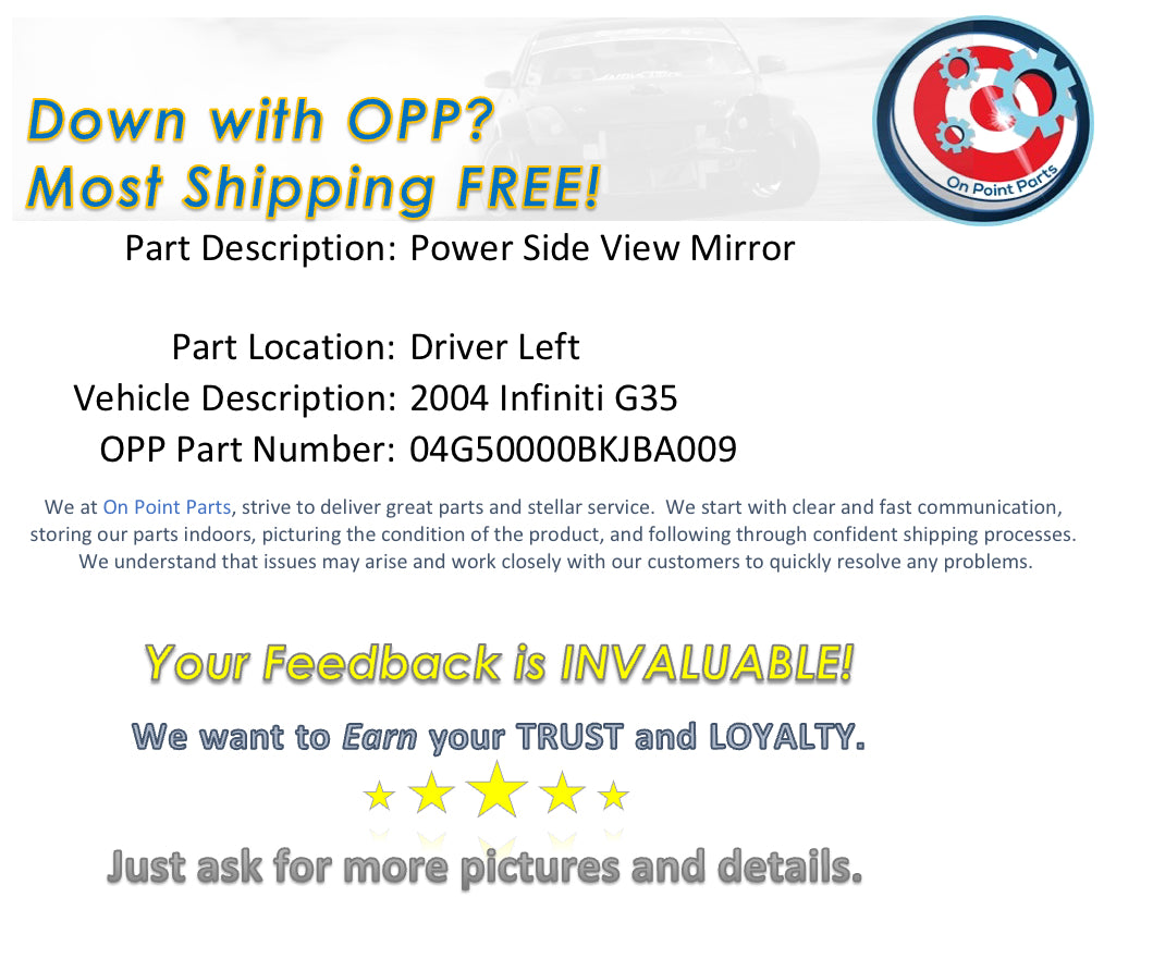 2004 Infiniti G35 Driver Left Power Side View Mirror OEM 0BKJBA - On Point Parts Inc