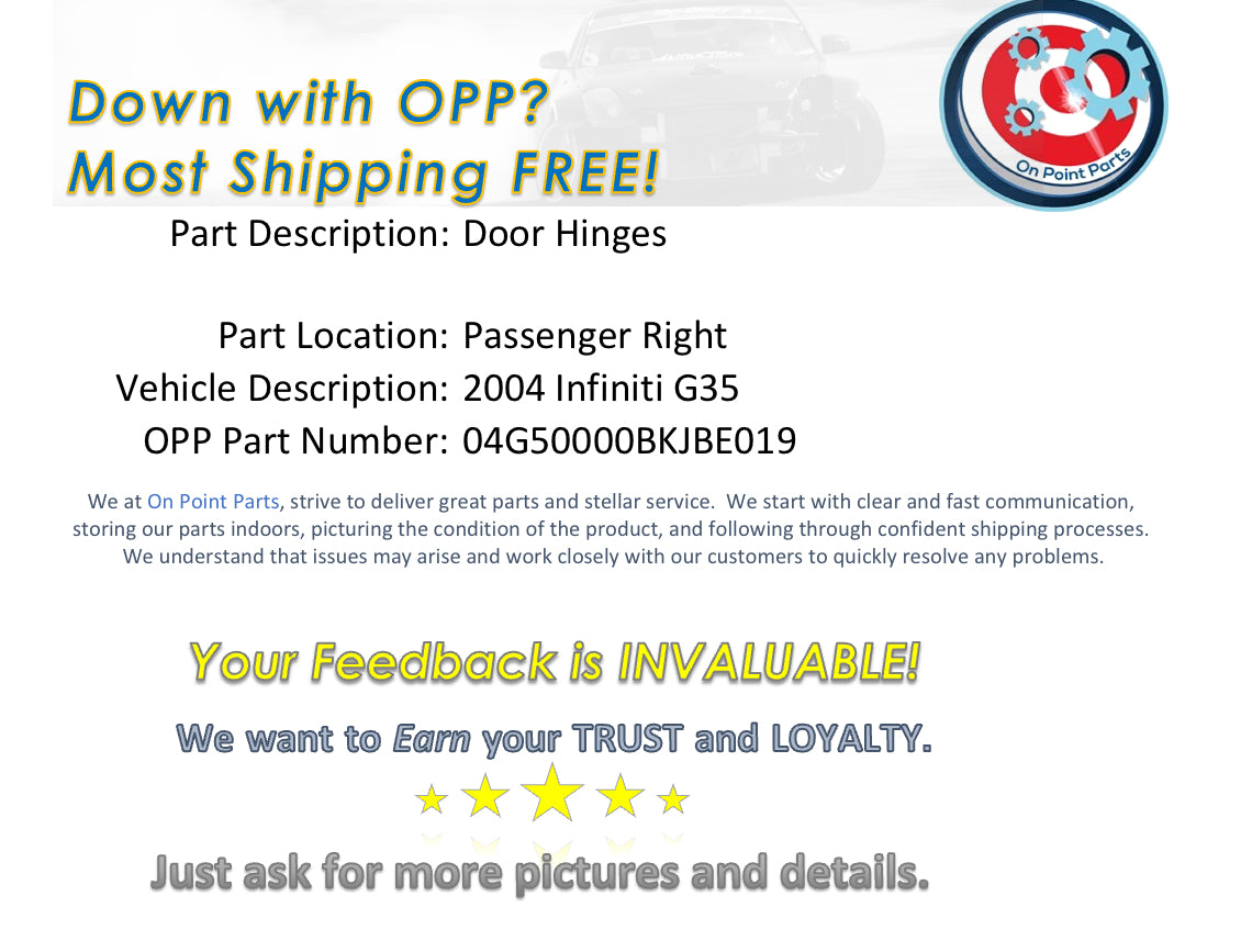 2004 Infiniti G35 Passenger Right Door Hinges OEM 0BKJBE - On Point Parts Inc