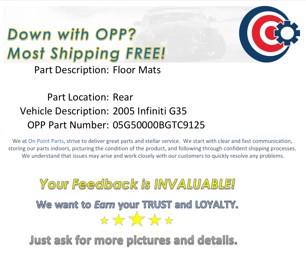 2005 Infiniti G35 Rear Floor Mats OEM 13BGTC9 - On Point Parts Inc
