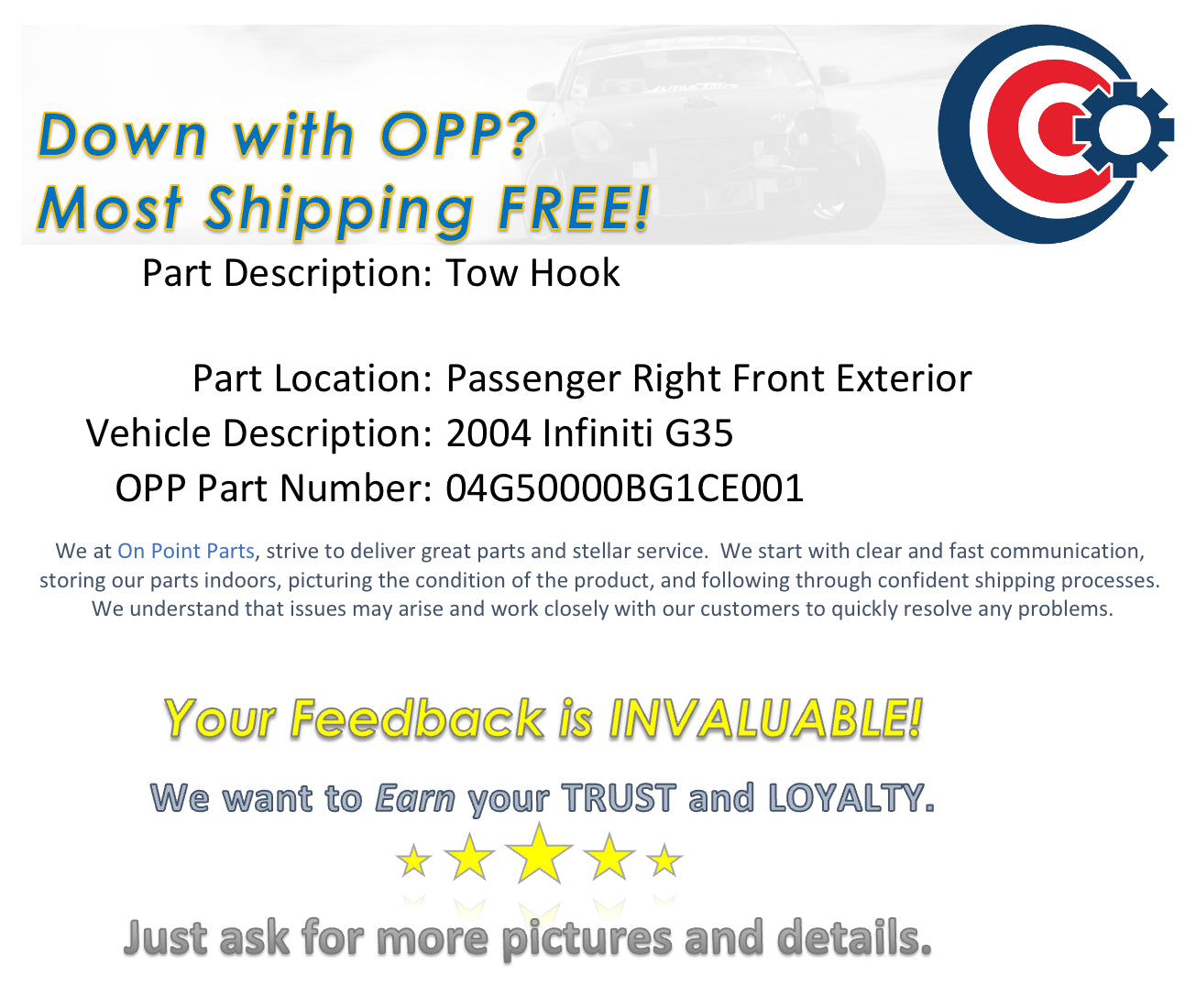 2004 Infiniti G35 Bumper Tow Hook OEM 13BG1CE - On Point Parts Inc