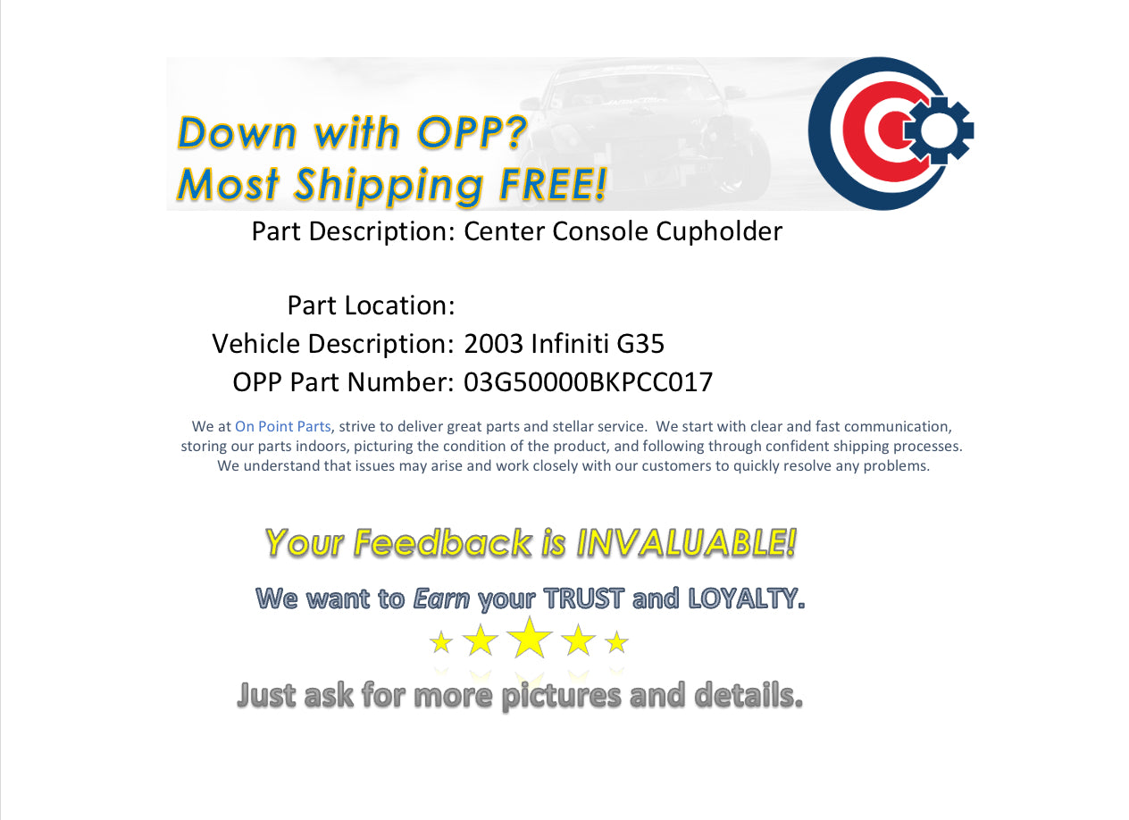 2003 Infiniti G35 Center Console Cupholder OEM 0BKPCC - On Point Parts Inc