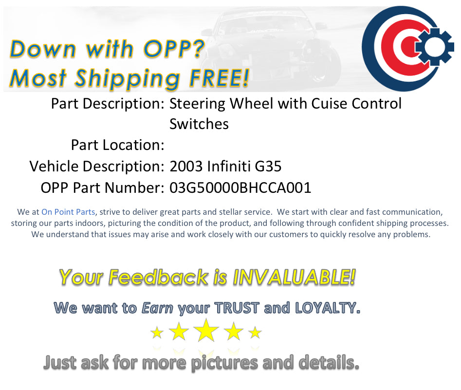 2003 Infiniti G35 Steering Wheel with Cruise Control Switches OEM 0BHCCA - On Point Parts Inc