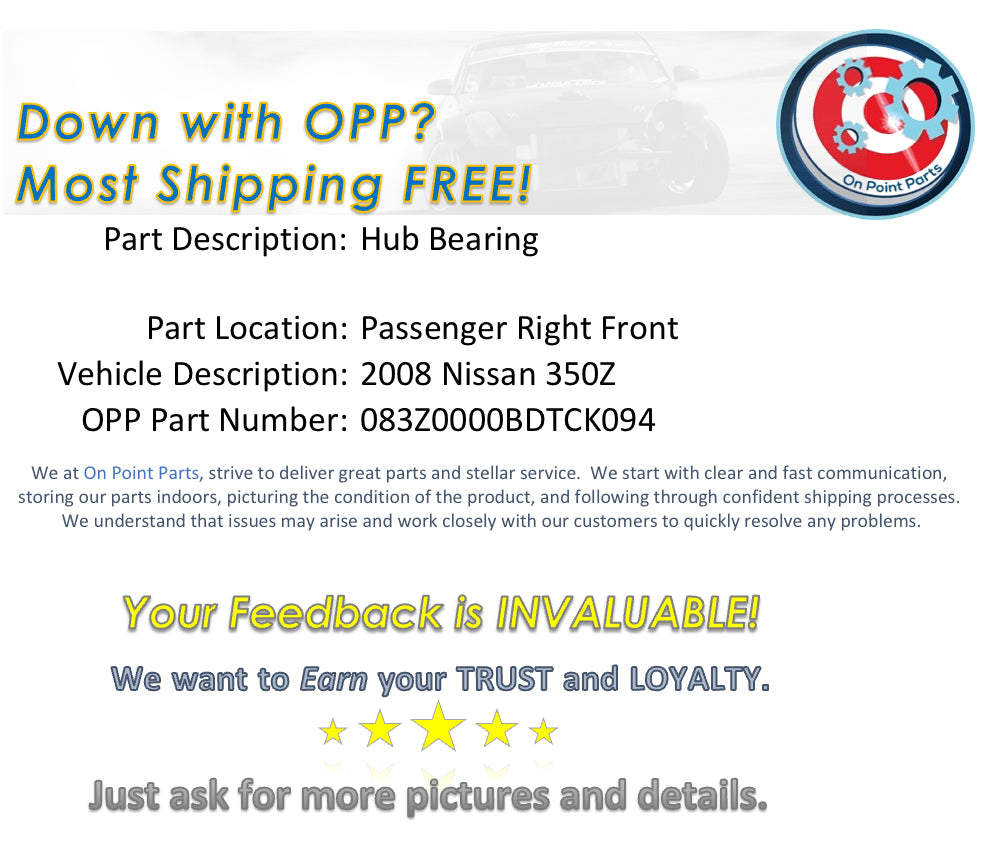 2008 Nissan 350Z Passenger Right Front Wheel Hub Bearing OEM 0BDTCK - On Point Parts Inc