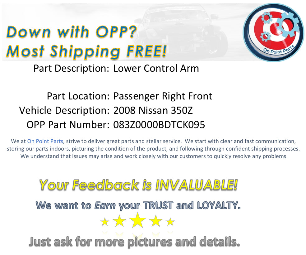 2008 Nissan 350Z Passenger Right Front Lower Control Arm OEM 11BDTCK - On Point Parts Inc