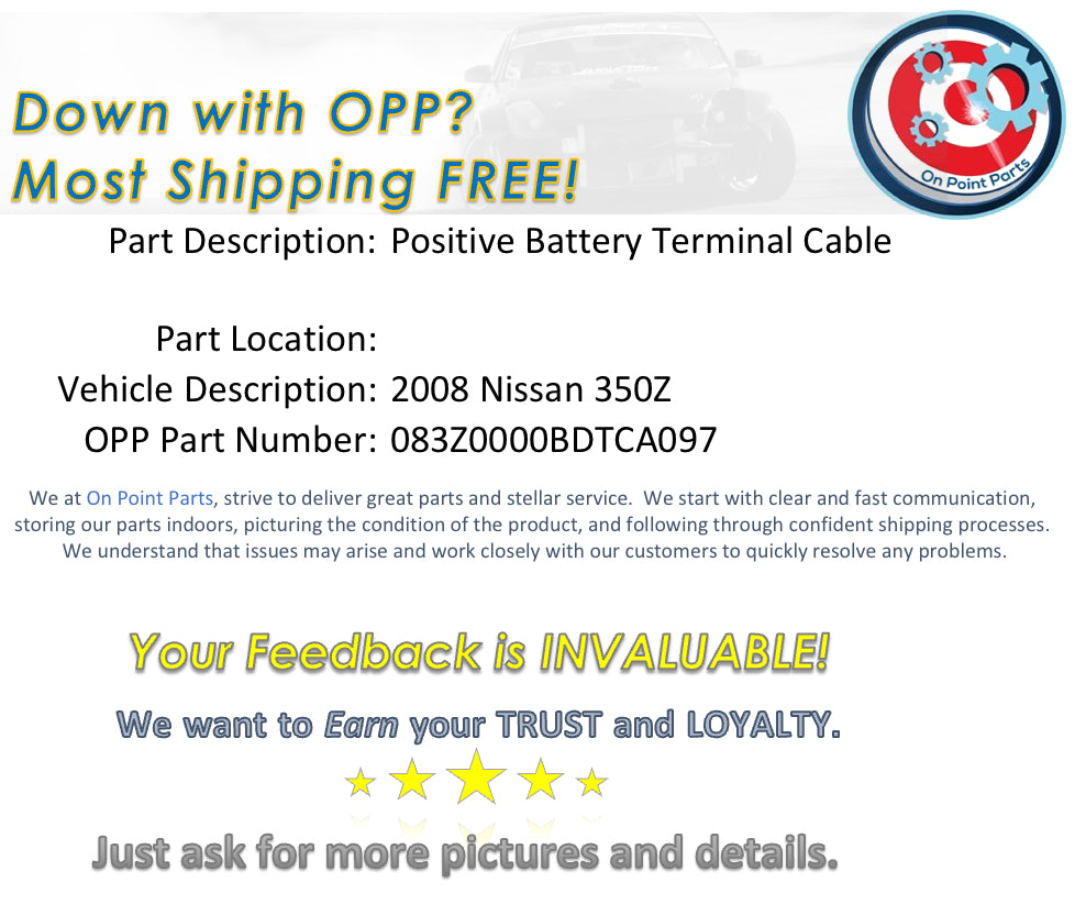 2008 Nissan 350Z Positive Battery Terminal Cable OEM 11BDTCA - On Point Parts Inc